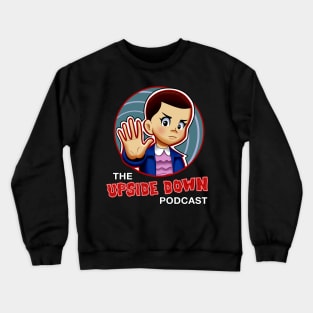 Little Eleven - The Upside Down Podcast Crewneck Sweatshirt